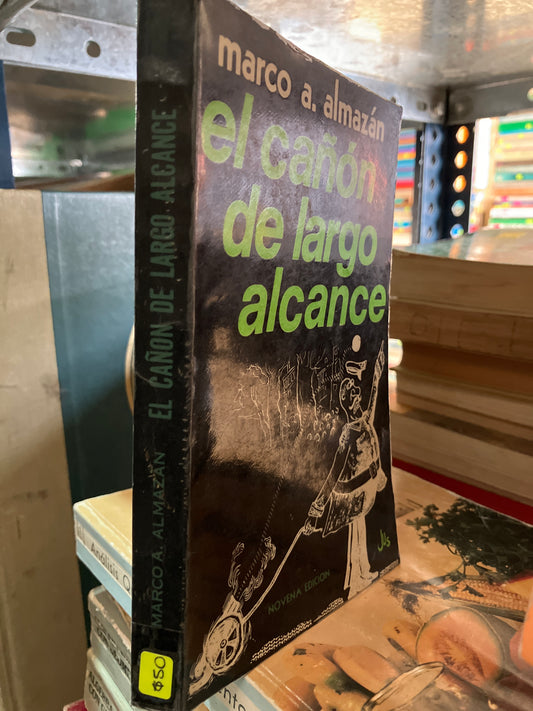 EL CAÑÓN DE LARGO ALCANCE POR MARCO A ALMAZAN USADO NOVELAS ALDAMA