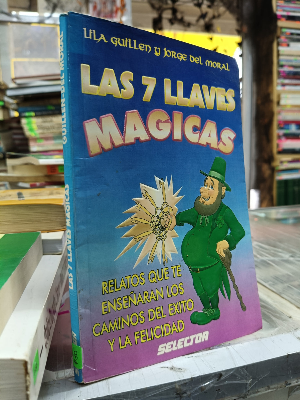 LAS 7 LLAVES MAGICAS POR LILA GUILLEN Y JORGE DEL MORAL USADO S PERSONAL JUÁREZ 507