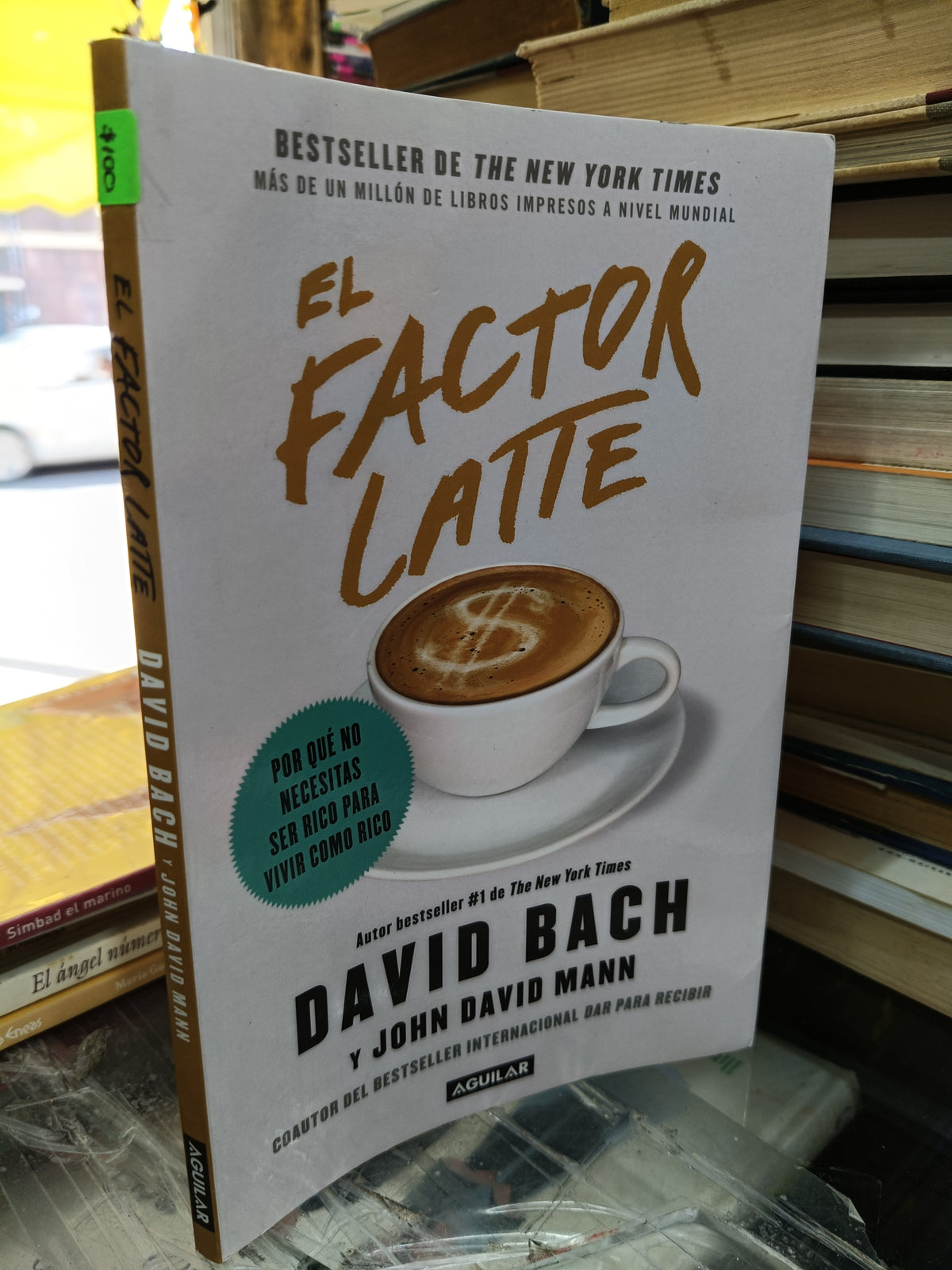EL FACTOR LATTE POR DAVID BACH Y JOHN DAVID MANN USADO S.PERSONAL JUÁREZ 507