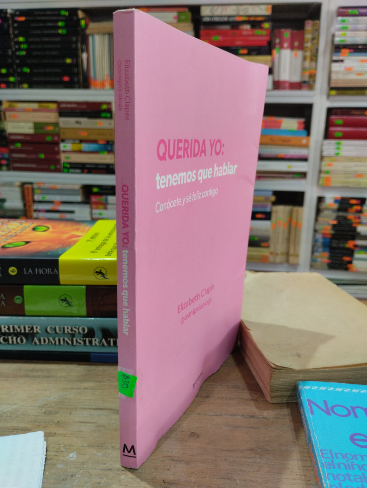 QUERIDA YO TENEMOS QUE HABLAR POR ELIZABETH CLAPES USADO SUPERACION PERSONAL JUAREZ 515