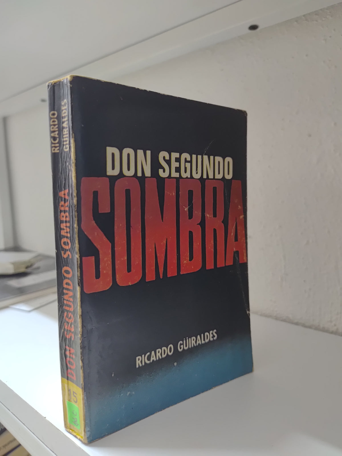 DOS SEGUNDOS  SOMBRA POR RICARDO GURALDES USADO NOVELAS JUAREZ 515