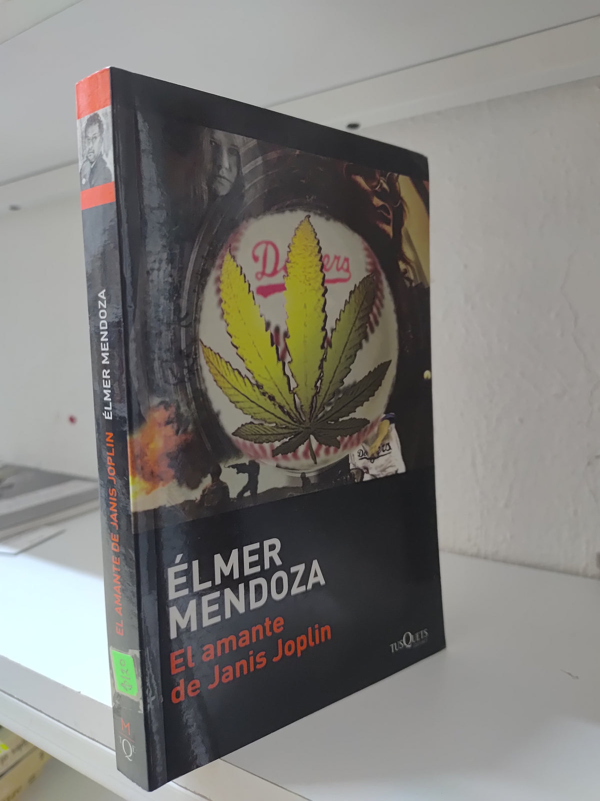 EL AMANTE DE JANIS JOPLIN POR ELMER MENDOZA USADO NOVELAS JUAREZ 515