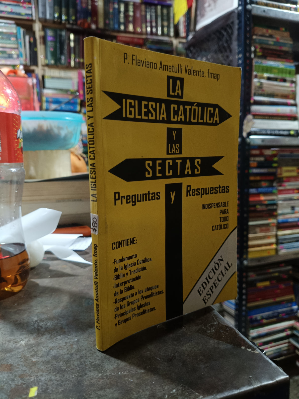 LA IGLESIA CATOLICA Y LAS SECTAS POR P FLAVIANO AMATULLI VALENTE USADO RELIGION ALDAMA