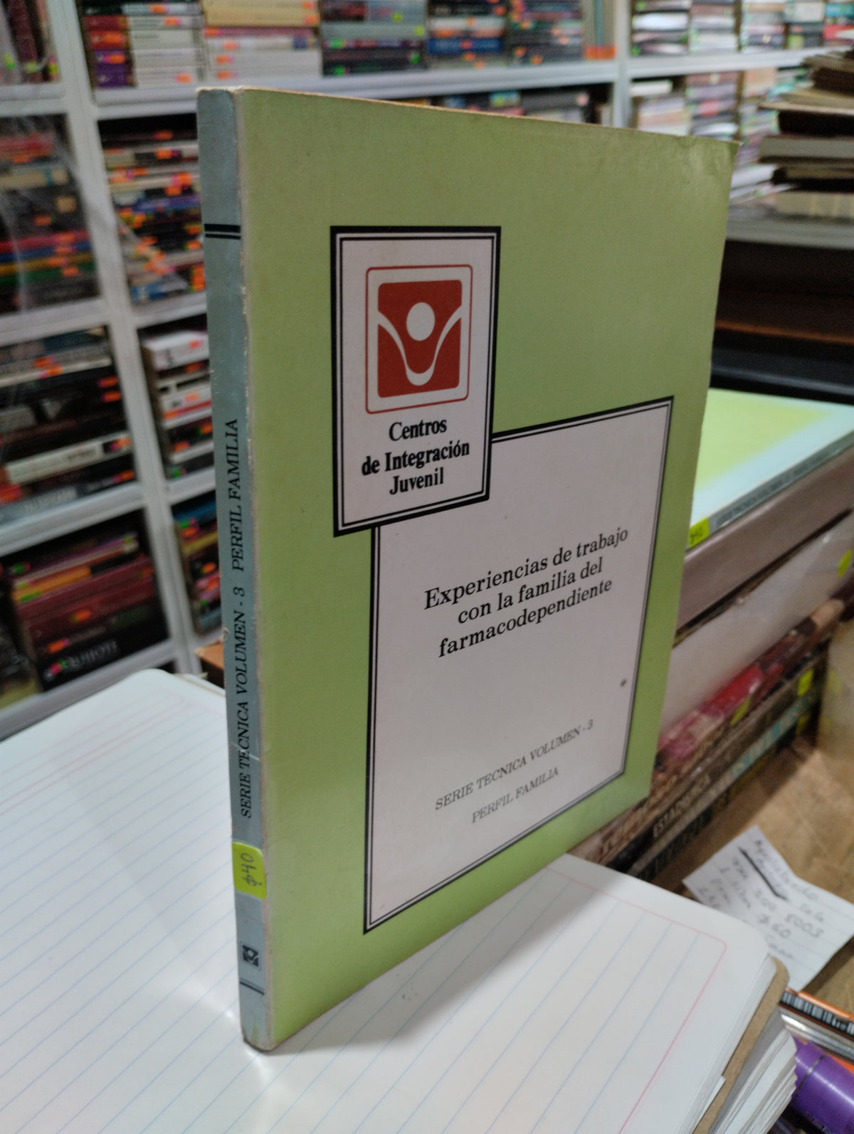 EXPERIENCIAS DE TRABAJO CON LA FAMILIA DEL FARMACODEPENDIENTE POR CENTROS DE INTEGRACION JUVENIL USADO SOCIOLOGIA JUAREZ 515