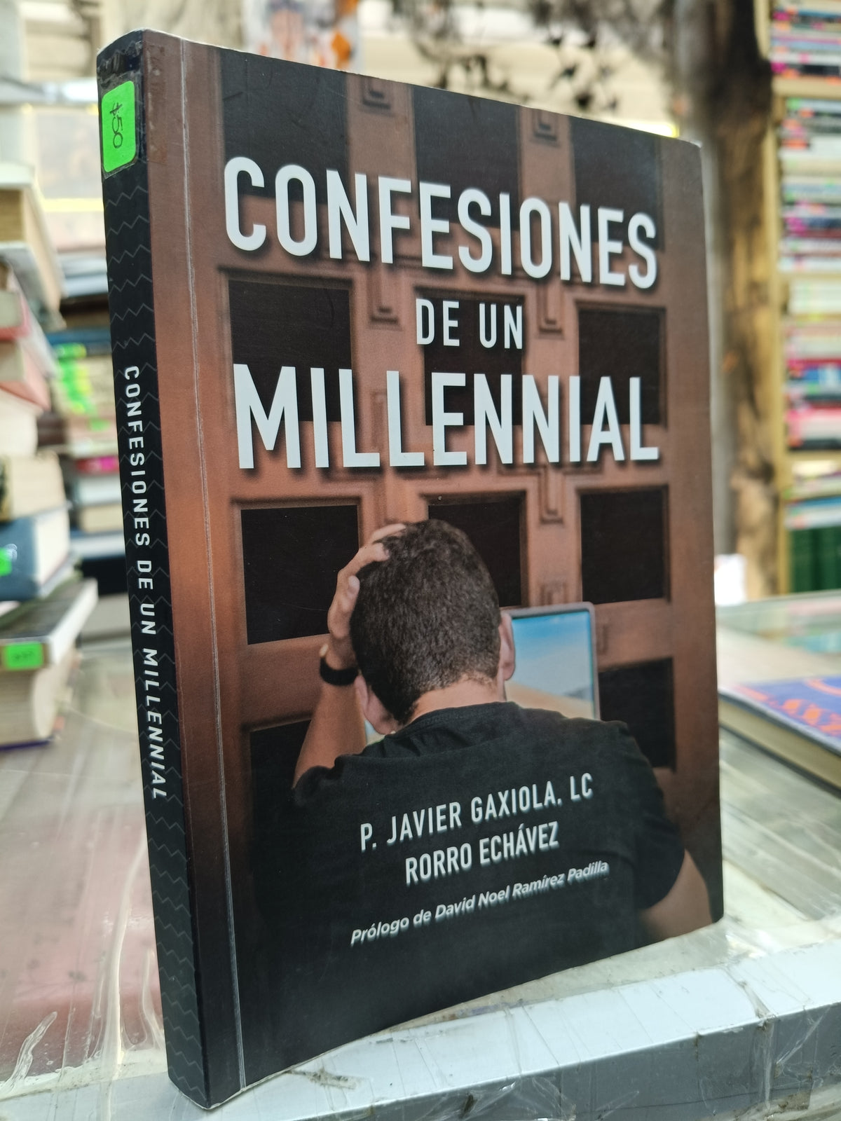 CONFESIONES DE UN MILLENNIAL POR JAVIER GAXIOLA USADO S.PERSONAL JUAREZ 507