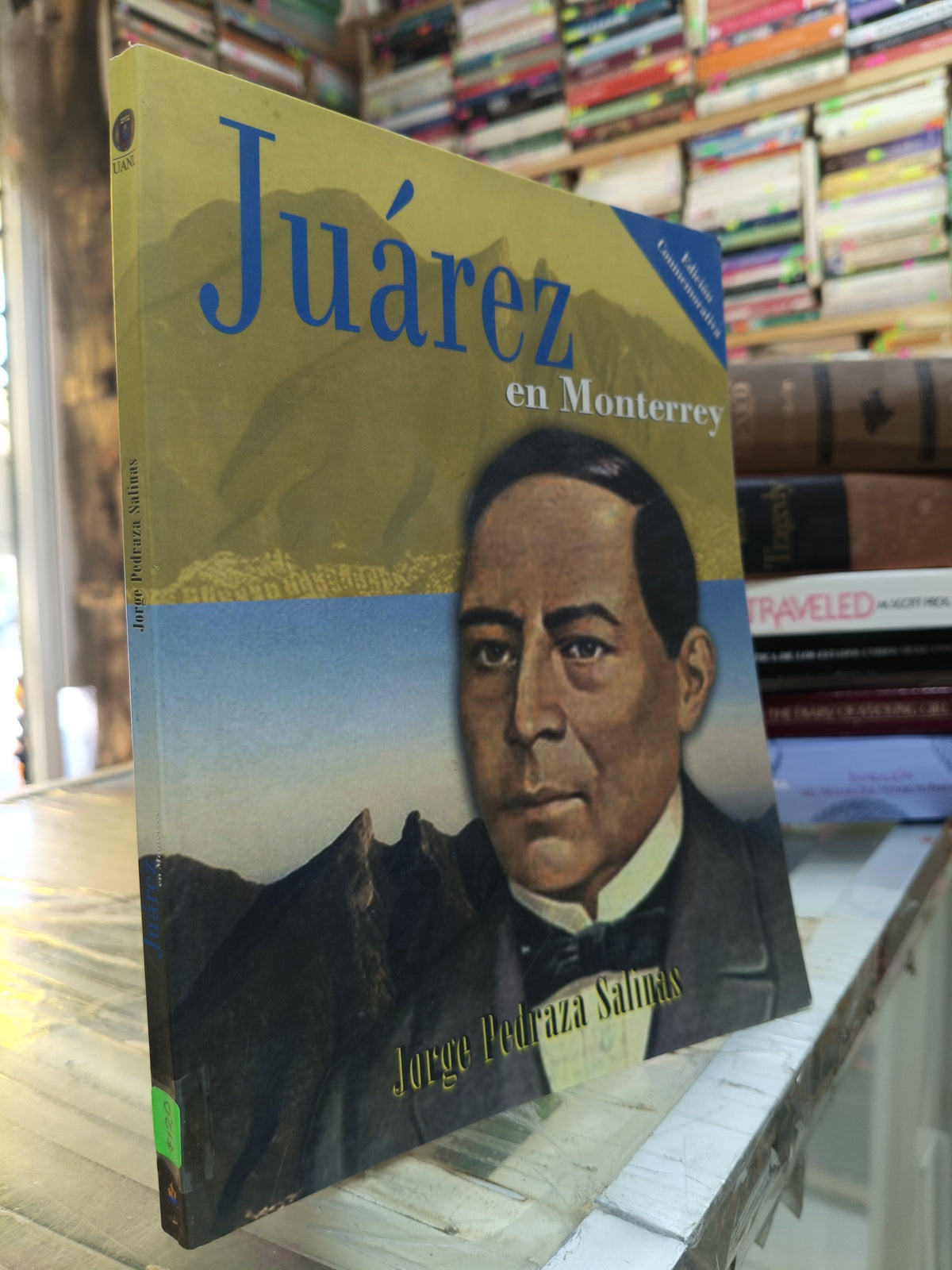 JUAREZ DE MONTERREY POR JORGE PEDRAZA SALINAS USADO HISTORIA JUÁREZ 507
