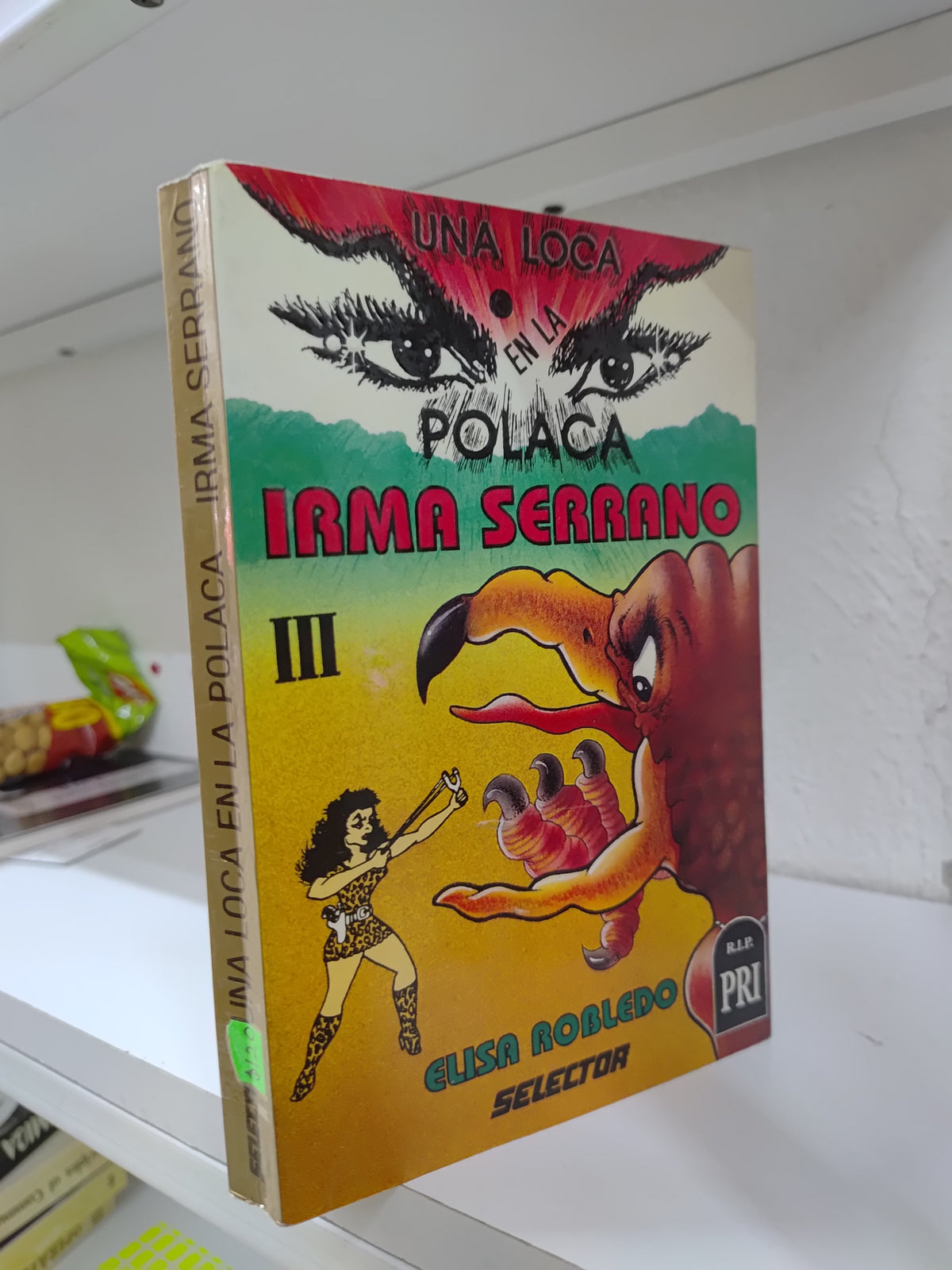 UNA LOCA EN LA POLACA POR IRMA SERRANO USADO NOVELAS JUAREZ 515