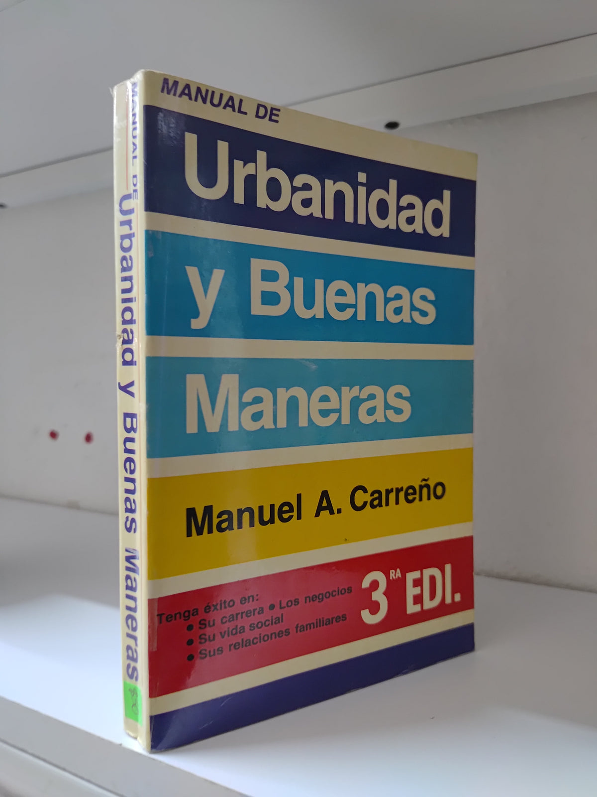MANUAL DE URBANIDAD Y BUENAS MANERAS POR MANUEL A. CARREÑO USADO SUP PERSONAL JUAREZ 515