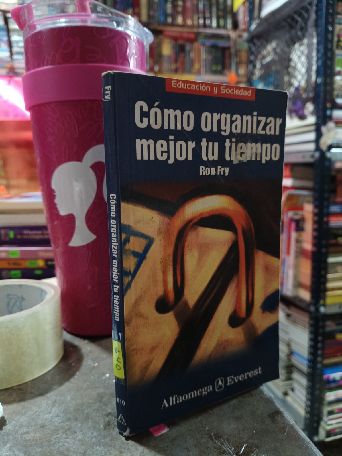 COMO ORGANIZAR MEJOR TU TIEMPO POR RON FRY USADO SUPERACION PERSONAL ALDAMA
