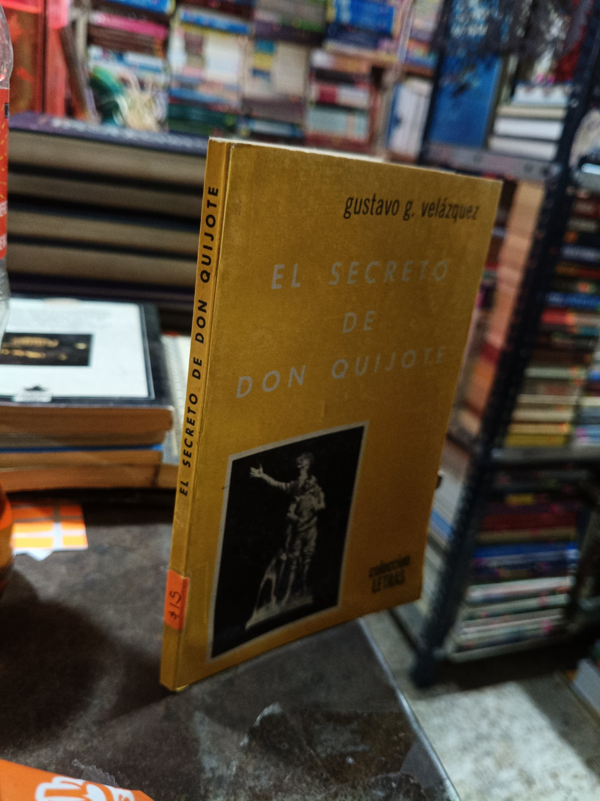 EL SECRETO DE DON QUIJOTE POR GUSTAVO G VELAZQUEZ USADO NOVELA ALDAMA