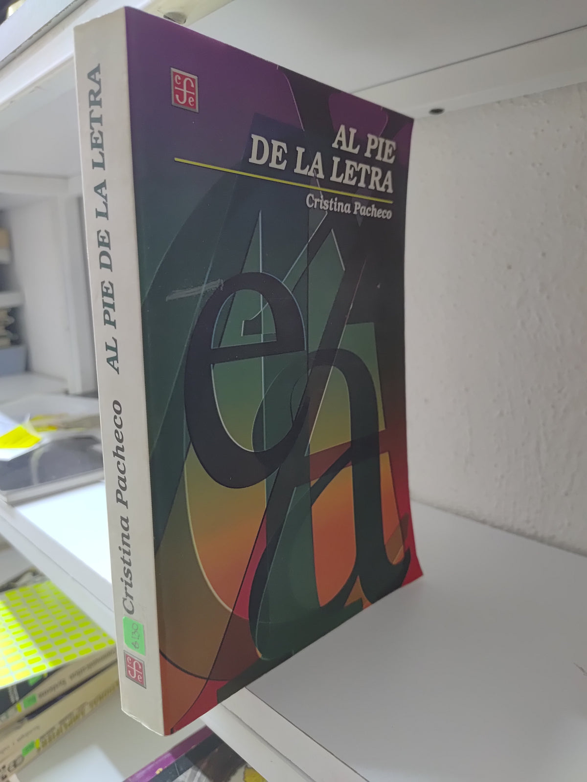 AL PIE DE LA LETRA POR CRISTINA PACHECO USADO NOVELA JUAREZ 515