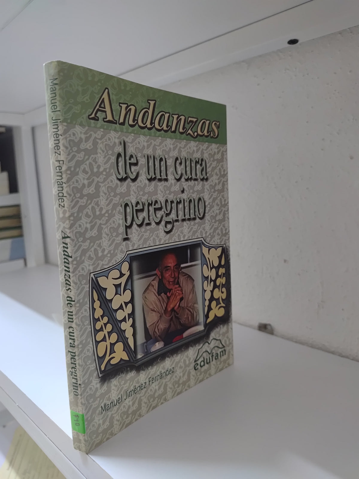 ANDANZAS DE UN CURA PEREGRINO POR MANUEL JIMENEZ FERNANDEZ USADO NOVELAS JUAREZ 515