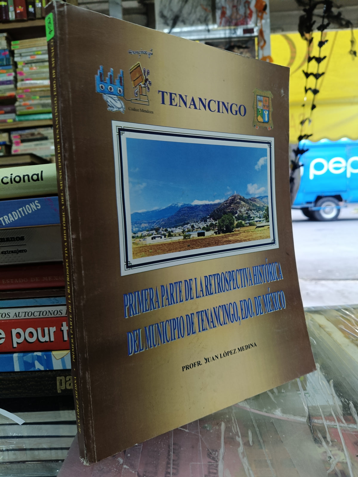 PRIMERA PARTE DE LA RETROSPECTIVA HISTORICA DEL MUNICIPIO TENANCINGO POR JUAN LOPEZ MEDINA USADO HISTORIA JUÁREZ 507