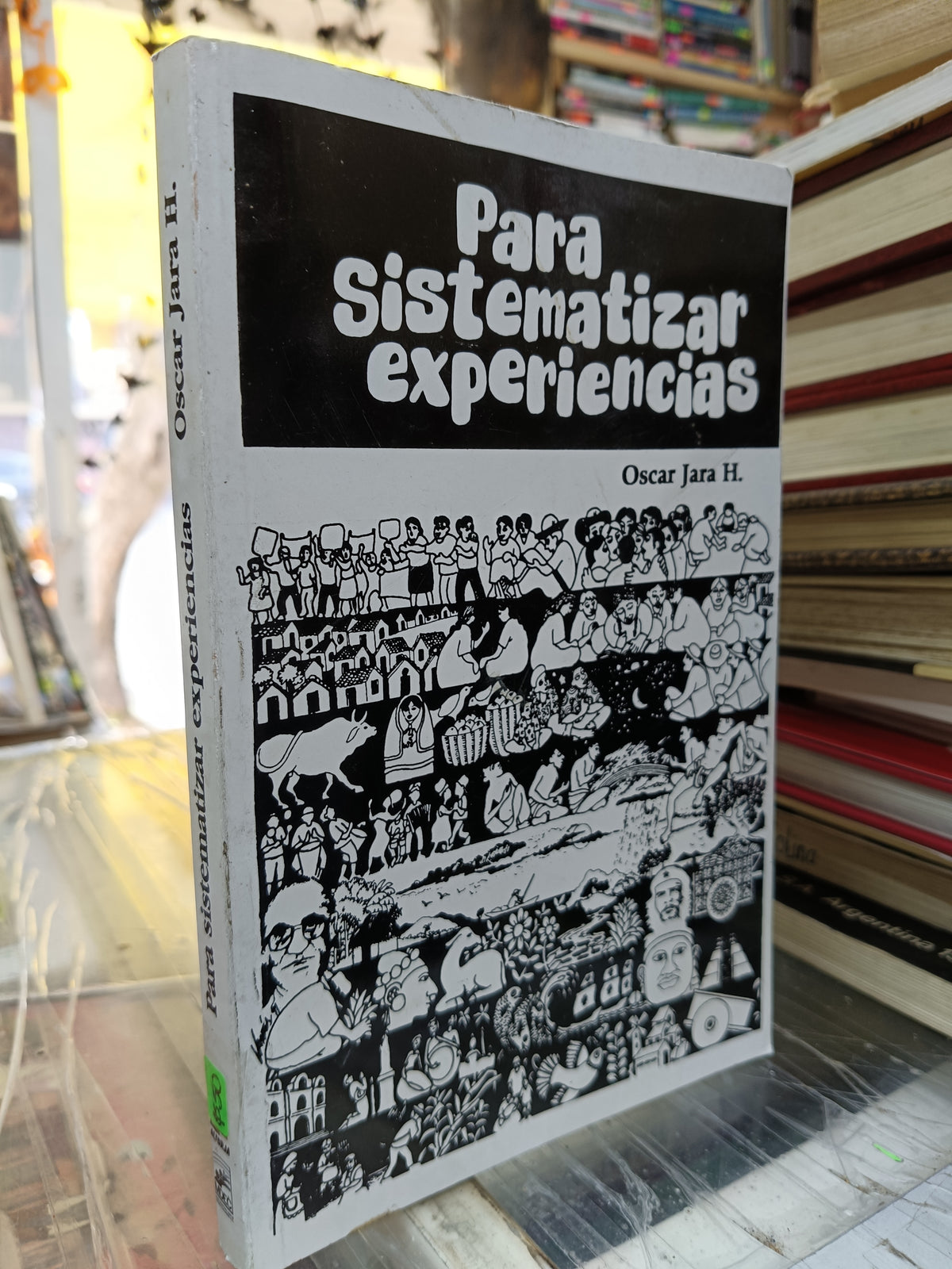 PARA SISTEMATIZAR EXPERIENCIAS POR OSCAR JARA H. USADO SOCIOLOGIA JUAREZ 507
