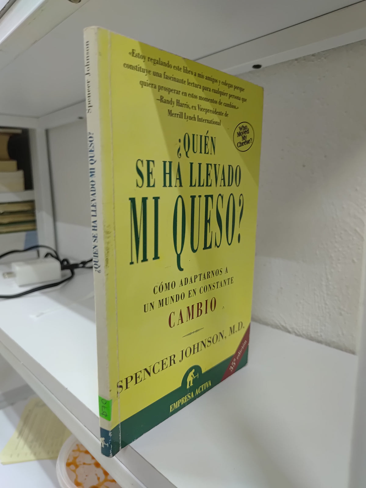 ¿QUIEN SE HA LLEVADO MI QUESO? POR SPENCER JOHNSON USADO SUP PERSONAL JUAREZ 515
