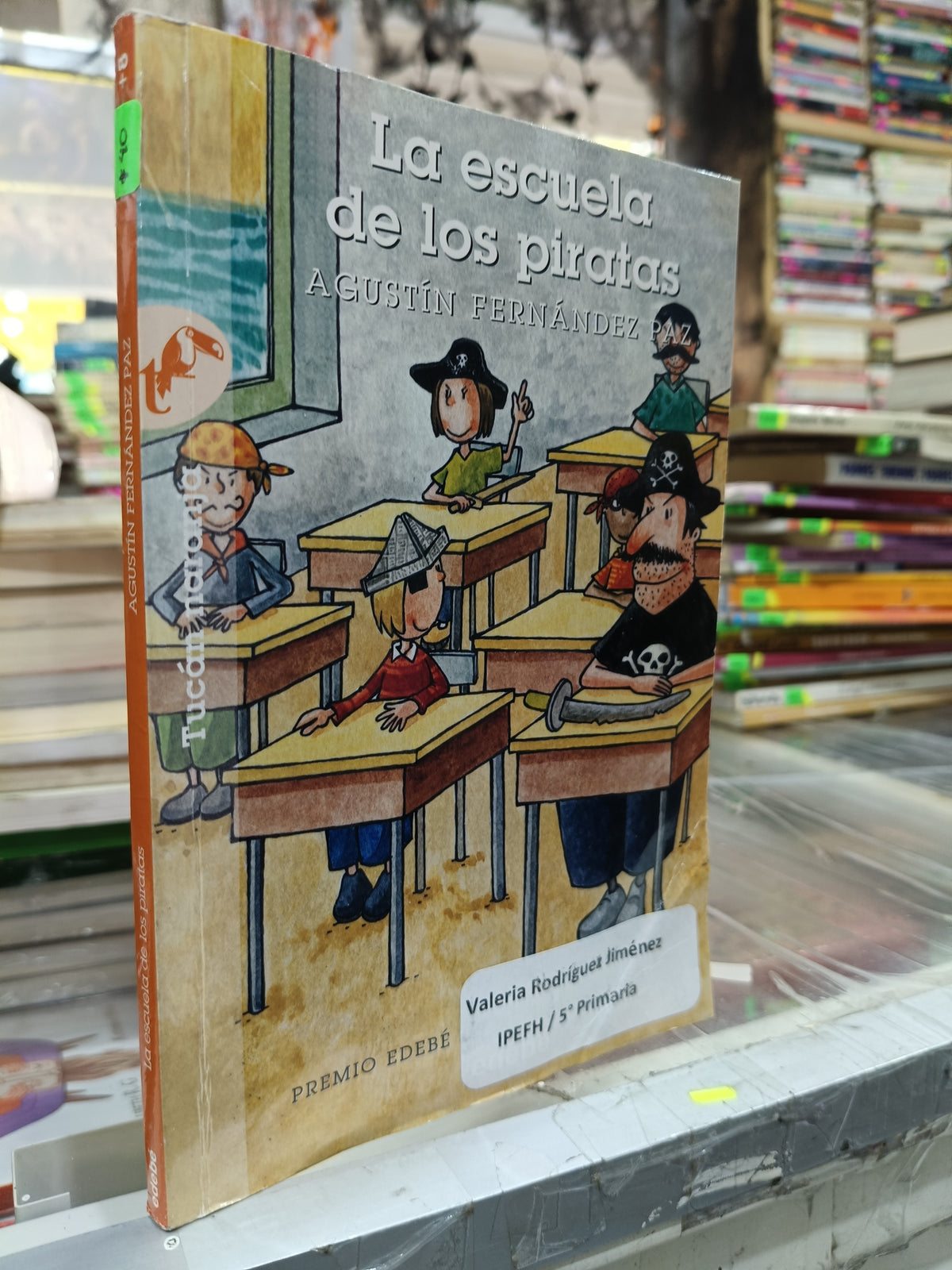 LA ESCUELA DE LOS PIRATAS POR AGUSTIN FERNÁNDEZ PAZ USADO INFANTIL JUAREZ 507