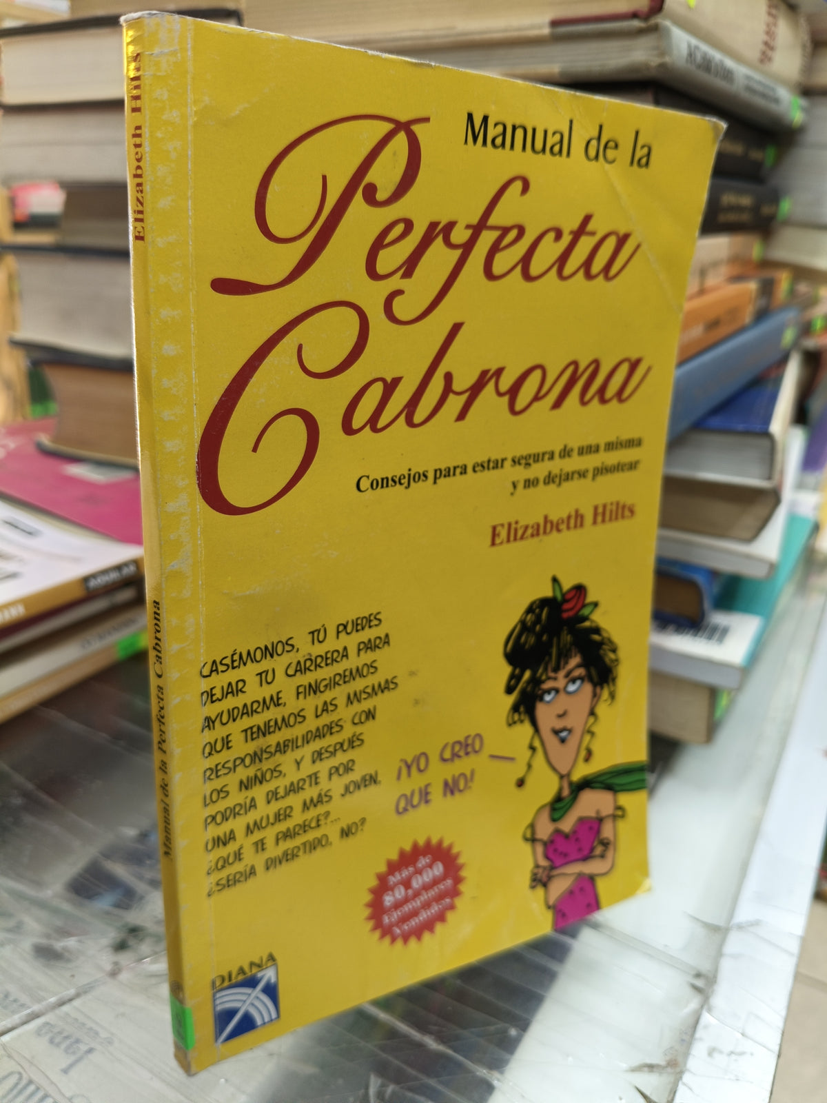 MANUAL DE LA PERFECTA CABRONA POR ELIZABETH HILTS USADO S.PERSONAL JUÁREZ 507