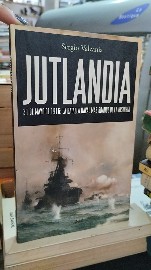 JUTLANDIA POR SERGIO VALZANIA LIBRO USADO HISTORIA ALDAMA EDITORIAL ARIEL GRANDES BATALLAS EN BUEN ESTADO