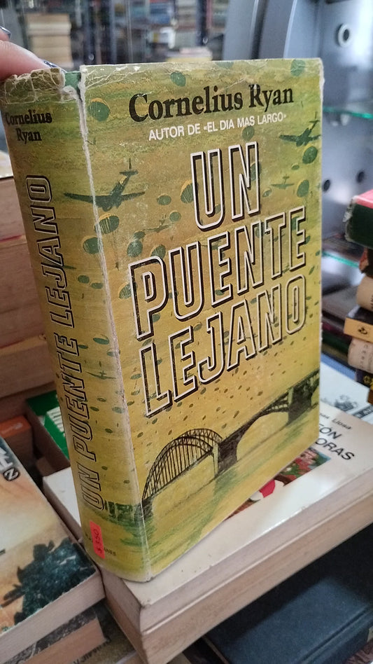 UN PUENTE LEJANO POR CORNELIUS RYAN LIBRO USADO HISTORIA ALDAMA EDITORIAL PLAZA & JANES EN BUEN ESTADO