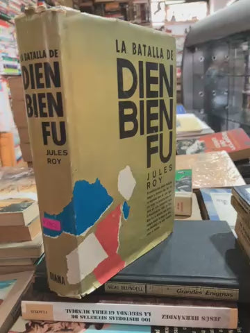 LA BATALLA DE DIEN BIEN FU POR JULES ROY USADO HISTORIA ALDAMA EDITORIAL DIANA TAPA DURA LIBRO EN BUEN ESTADO