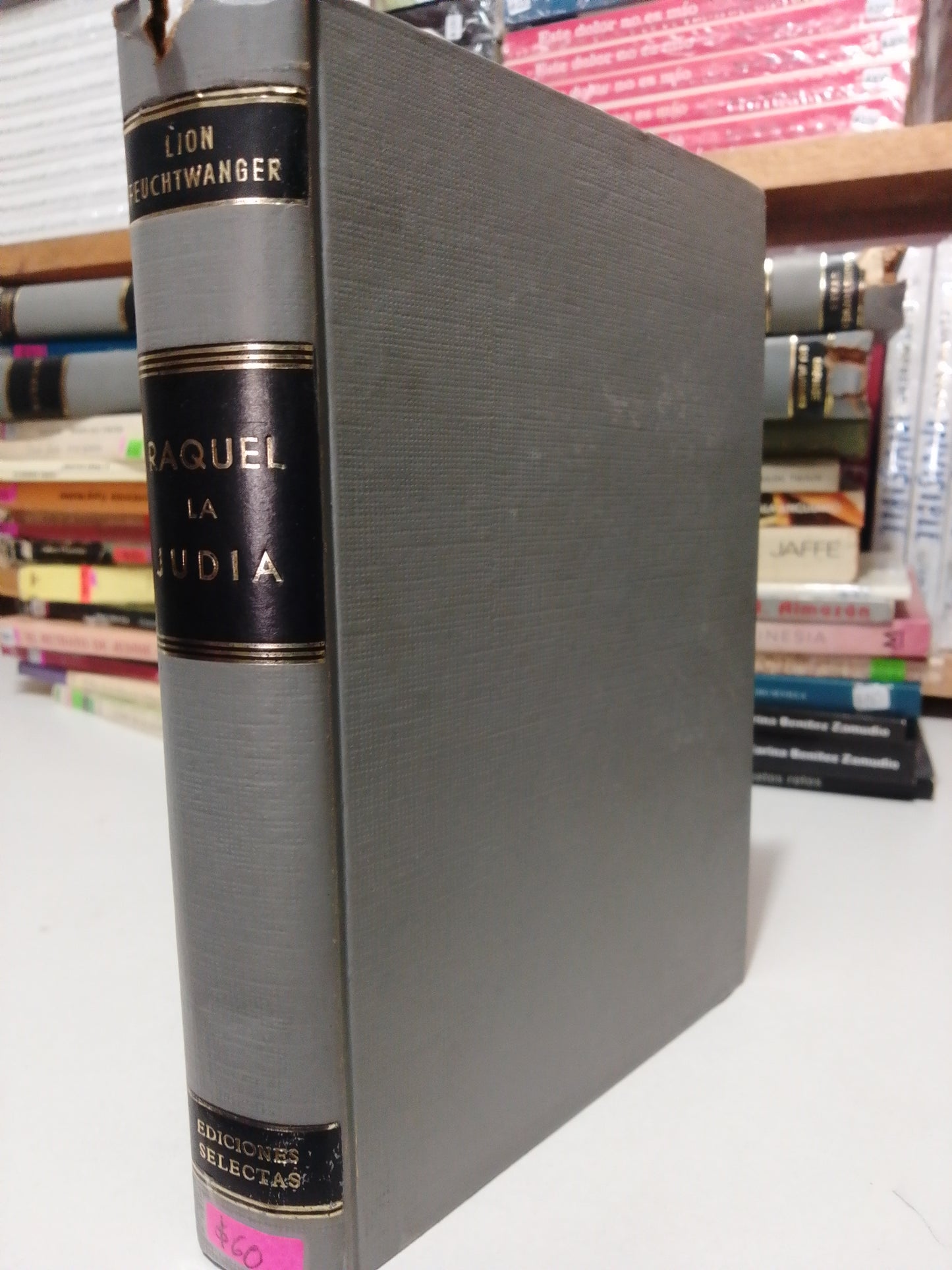 RAQUEL LA JUDIA POR LION FEUCHTWANGER USADO NOVELAS JUAREZ
