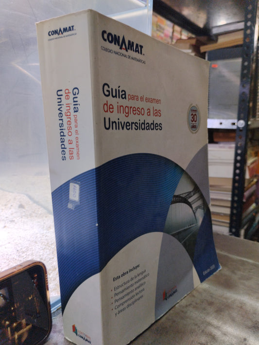GUIA PARA RL EXAMEN DE INGRESO A LAD UNIVERSIDADES CONAMAT USADOS MATEMÁTICAS ALDAMA