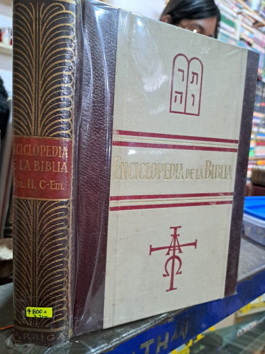 ENCICLOPEDIA DE LA BIBLIA SEGUNDO VOLUMEN C-EM, TERCER VOLUMEN EN.-HI. USADO ANTIGUO ALDAMA