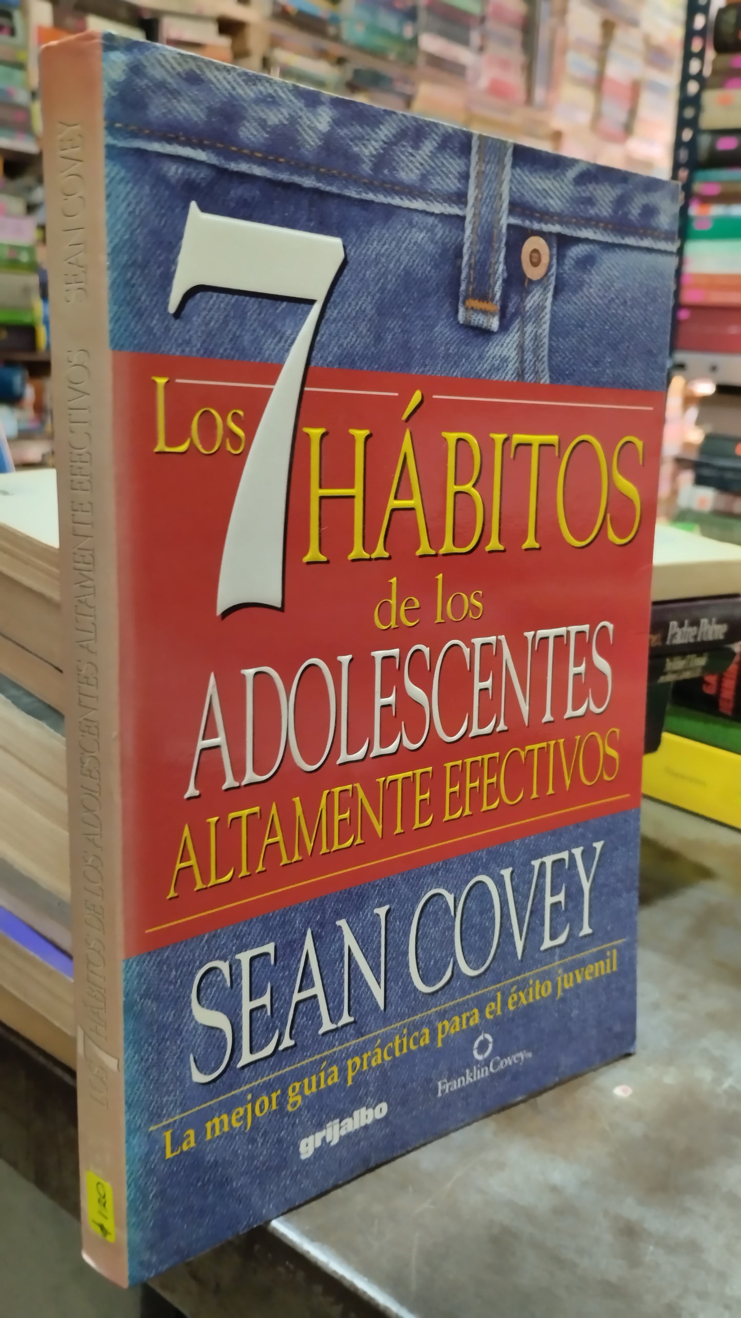 LOS 7 HABITOS DE LOS ADOLESCENTES ALTAMENTE EFECTIVOS POR SEAN COVEY LIBRO USADO SUPERACION PERSONAL ALDAMA