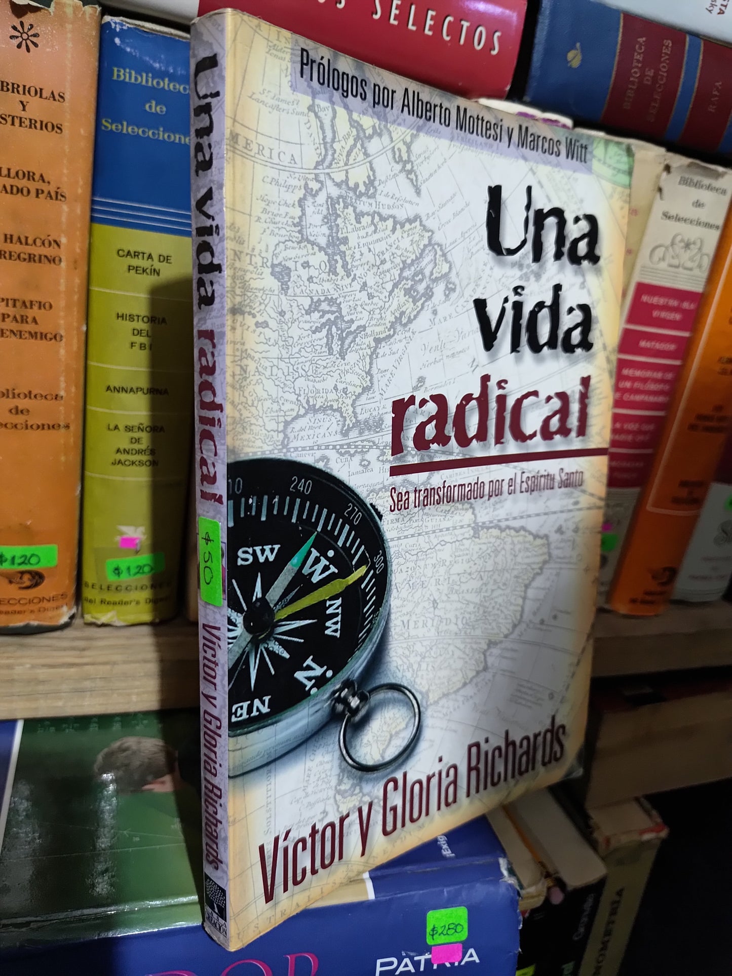 UNA VIDA RADICAL POR VICTOR Y GLORIA RICHARDS USADO RELIGION JUAREZ 507