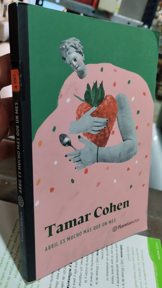 ABRIL ES MUCHO MAS QUE UN MES POR TAMAR COHEN LIBRO USADO NOVELAS ALDAMA