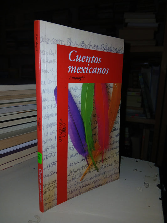 CUENTOS MEXICANOS ANTOLOGÍA SELECCIÓN DE SEALTIEL ALATRISTE USADO ANTOLOGÍA LITERARIO 207