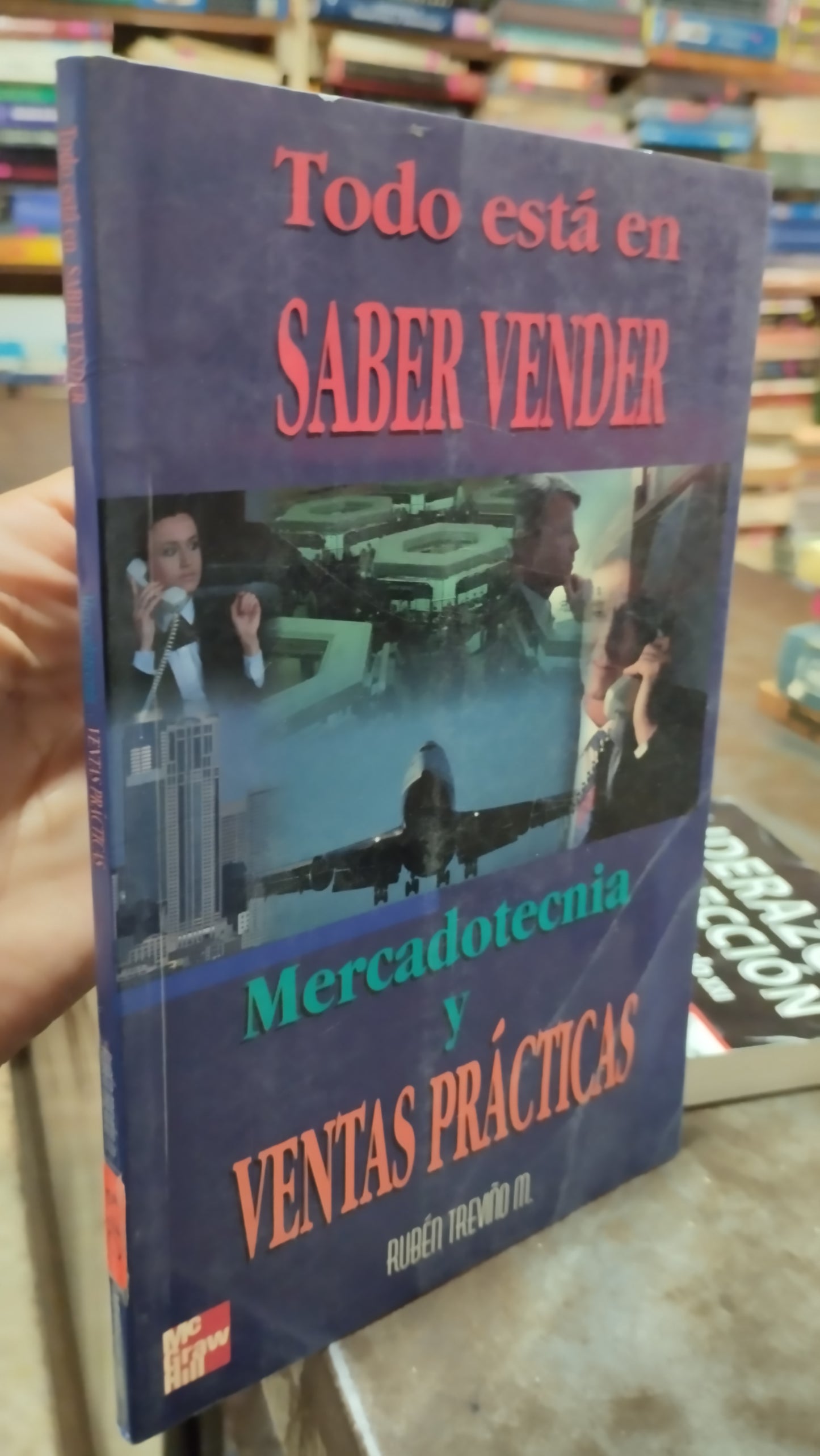 TODO ESTA EN SABER VENDER MERCADOTECNIA Y VENTAS PRACTICAS LIBRO USADO ADMINISTRACION ALDAMA
