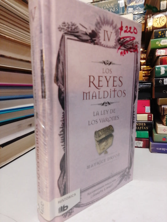 LOS REYES MALDITOS LA LEY DE LOS VARONES POR MAURICE DROUN USADO NOVELA JUÁREZ