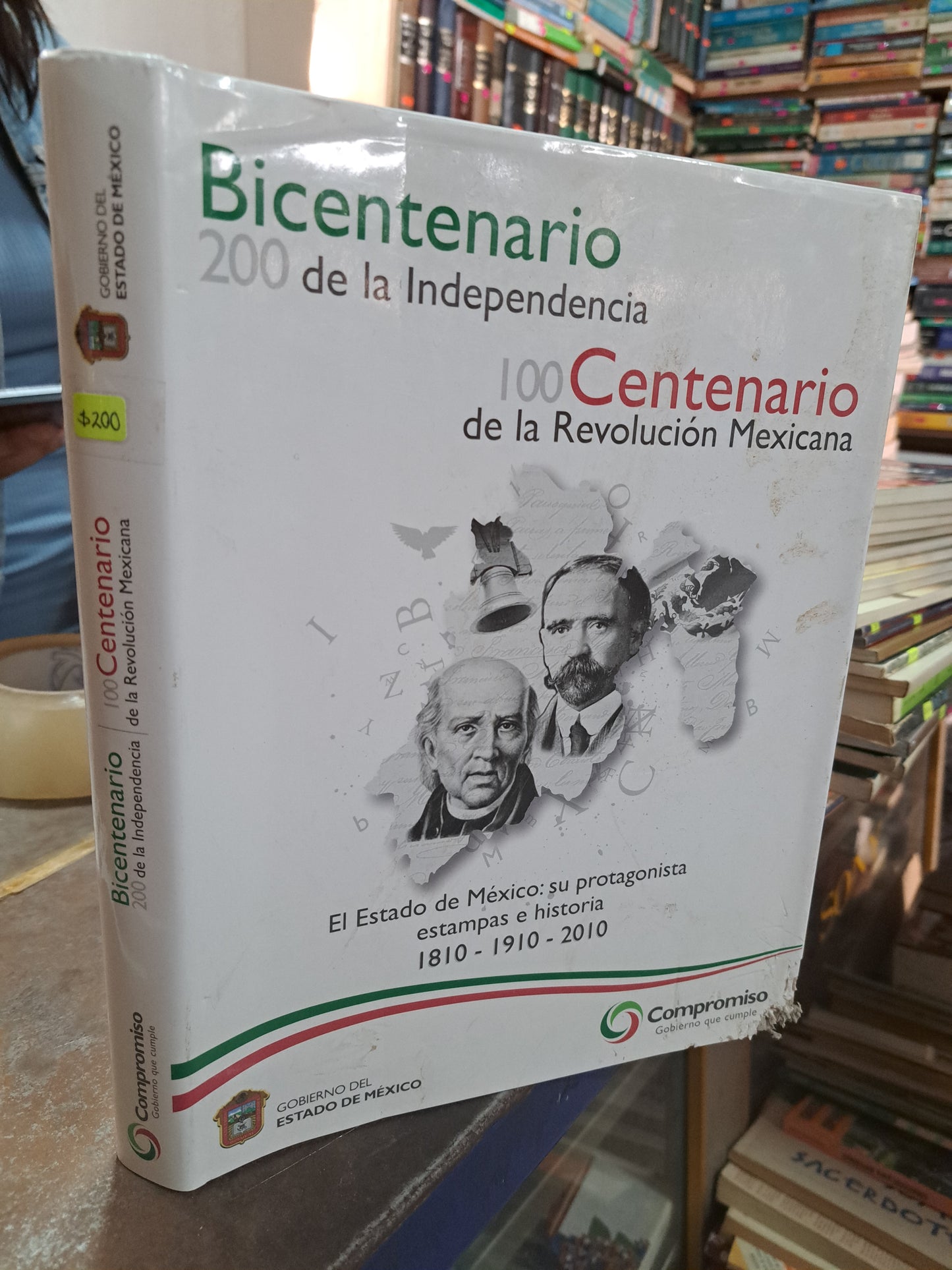 BICENTENARIO DE LA INDEPENDENCIA CENTENARIO DE LA REVOLUCIÓN MEXICANA EL ESTADO DE MEXICO: SU PROTAGONISTA, ESTAMPAS E HISTORIA 1810 1910 2010 USADO HISTORIA ALDAMA