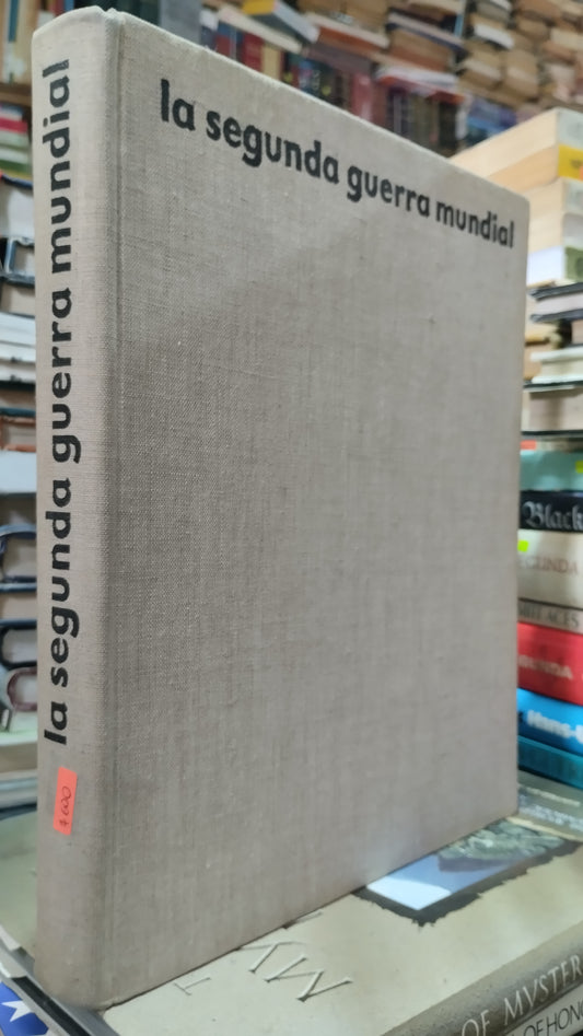 LA SEGUNDA GUERRA MUNDIAL POR EDITORIAL DIANA LIBRO USADO HISTORIA ALDAMA
