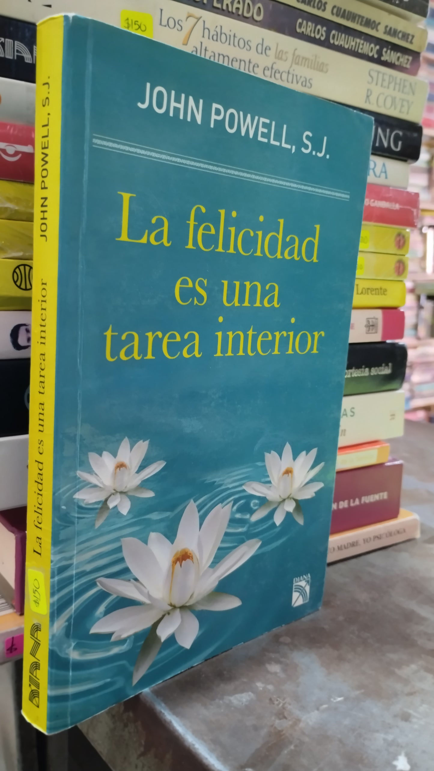 LA FELICIDAD ES UNA TAREA INTERIOR POR JOHN POWELL LIBRO USADO SUPERACION PERSONAL ALDAMA