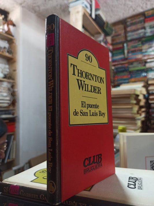 EL PUENTE DE SAN LUIS REY POR THORNTON WILDER USADO NOVELAS ALDAMA