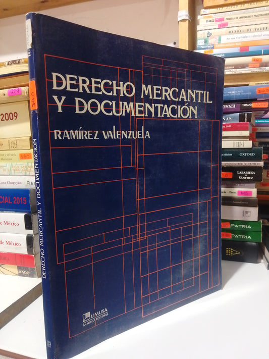 DERECHO MERCANTIL Y DOCUMENTACION POR RAMIREZ VALENZUELA USADO DERECHO JUAREZ