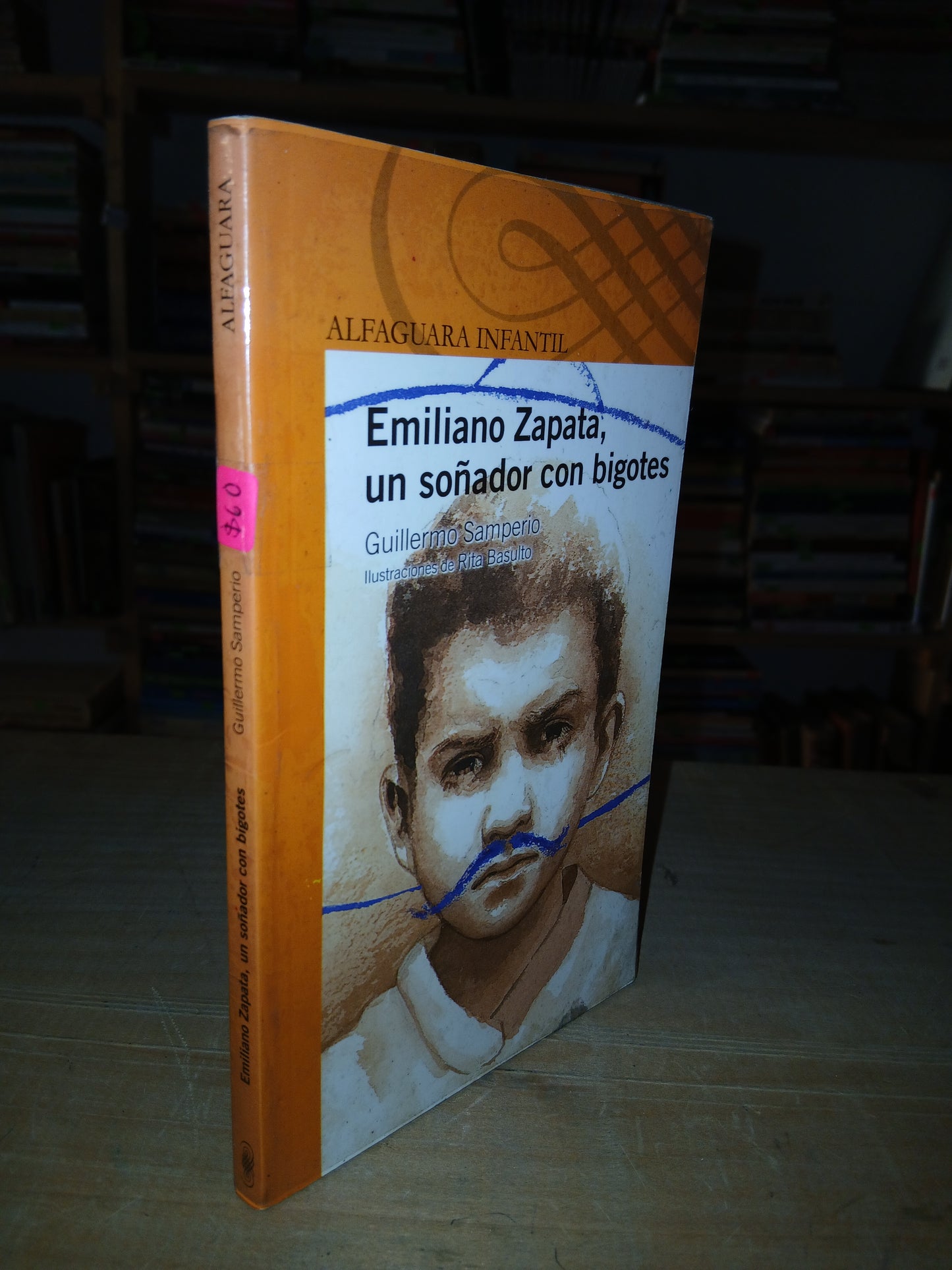 EMILIANO ZAPATA, UN SOÑADOR CON BIGOTES POR GUILLERMO SAMPERIO USADO NOVELA LITERARIO 207