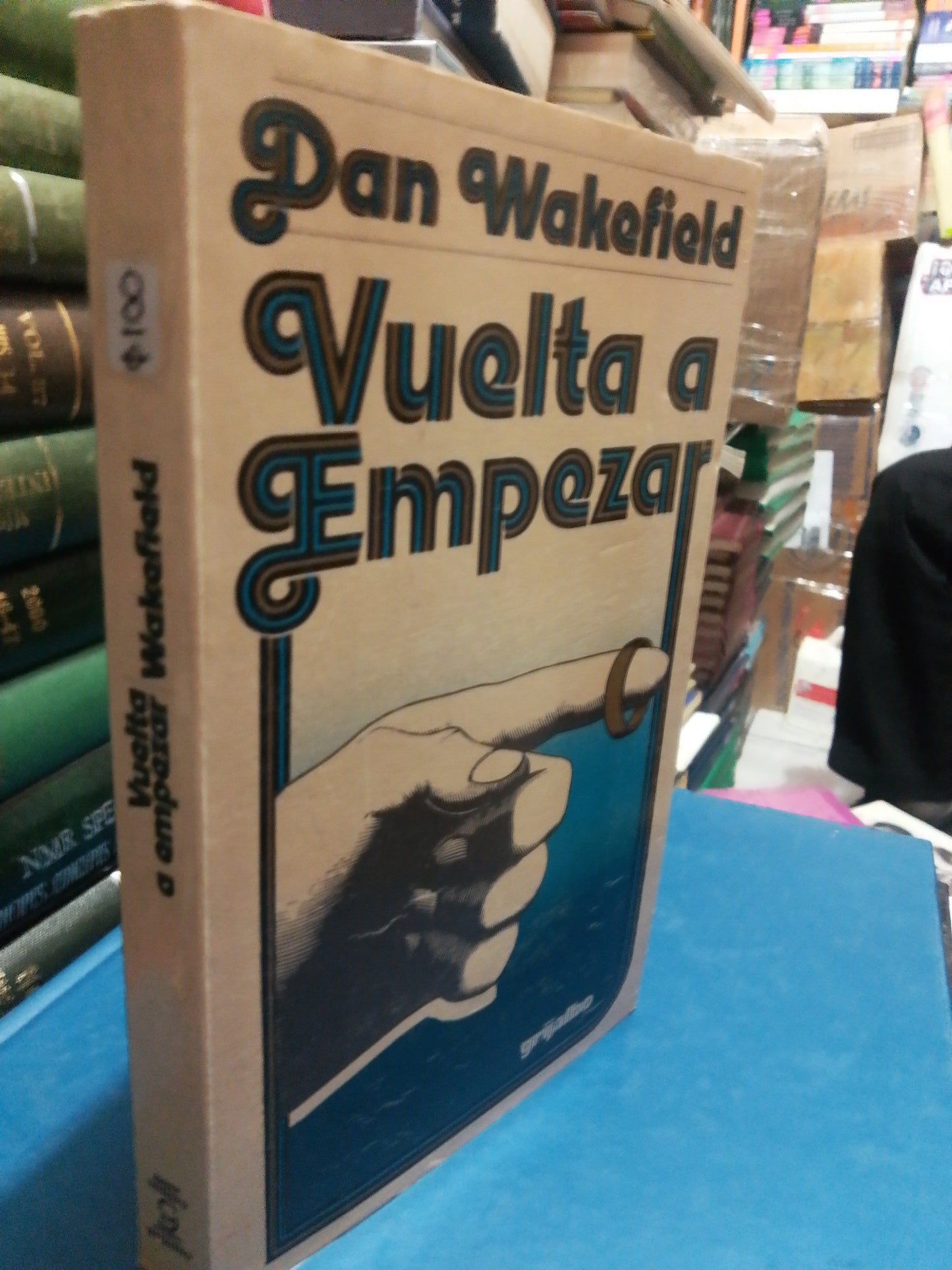 VUELTA A EMPEZAR POR DAN WAKEFIELD USADO NOVELA JUÁREZ