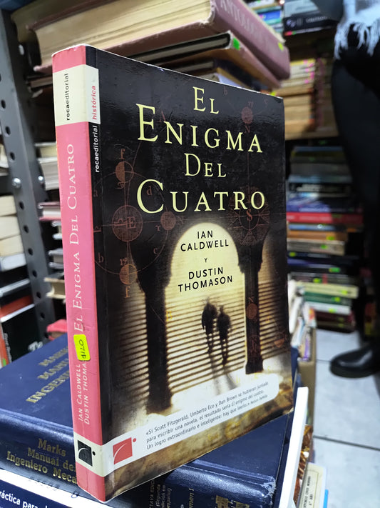 EL ENIGMA DEL CUATRO POR IAN CALDWELL USADO NOVELAS JUAREZ 507