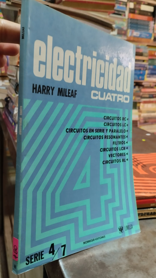 ELECTRICIDAD CUATRO POR HARRY MILEAF LIBRO USADO ELECTRICIDAD ALDAMA
