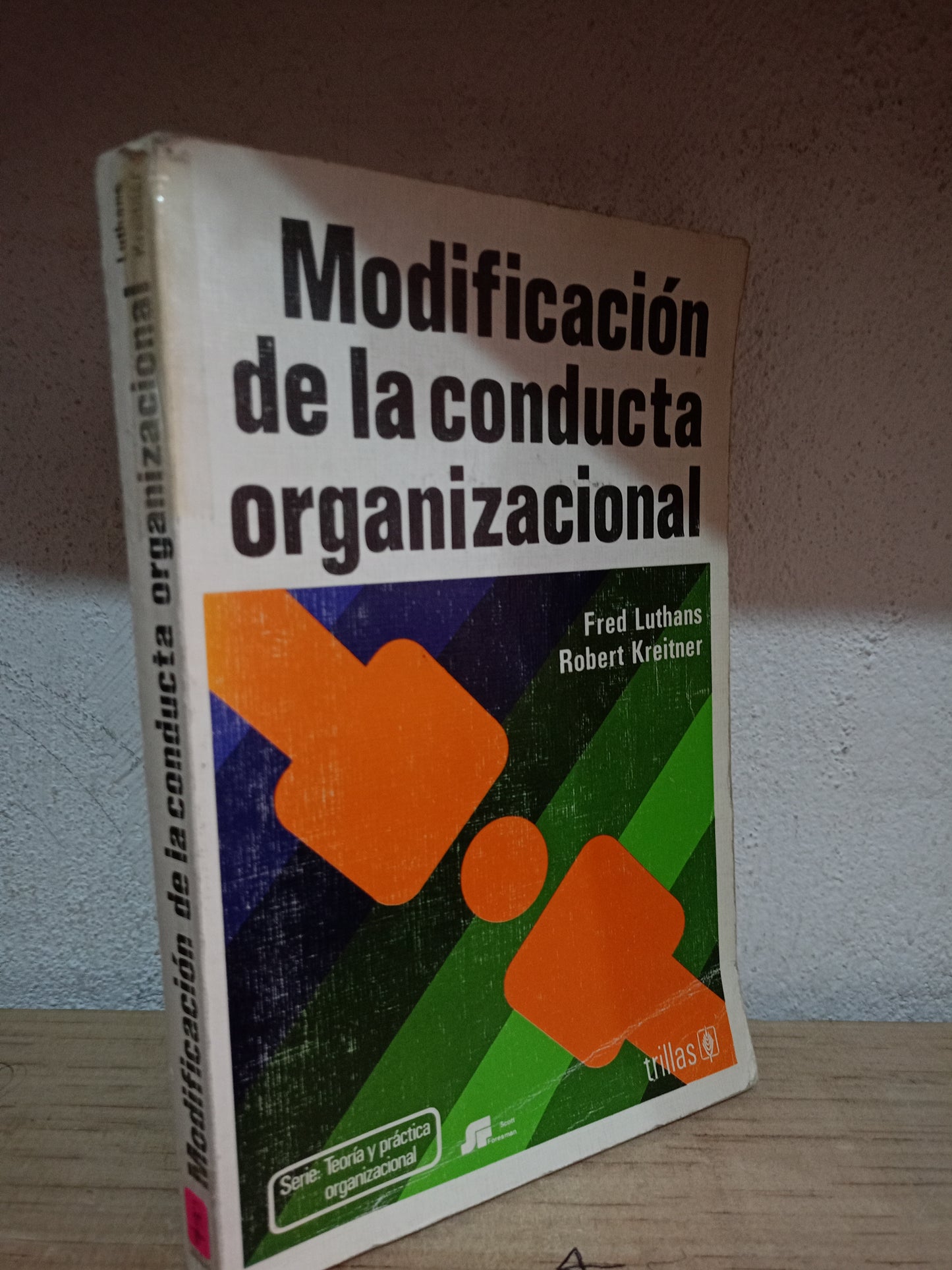 MODIFICACION DE LA CONDUCTA ORGANIZACIONAL POR FRED LUTHANS ROBERT KREITBER USADO ADMIN LITERARIO 305