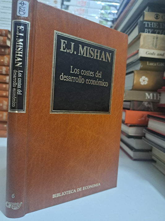 LOS COSTES DEL DESARROLLO ECONÓMICO E.J. MISHAN USADO NOVELA JUÁREZ
