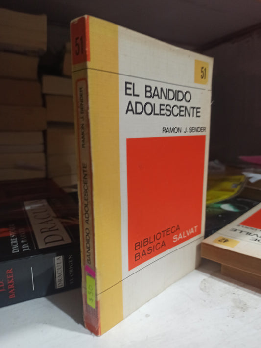 EL BANDIDO ADOLESCENTE POR RAMON J. SENDER USADO NOVELAS JUÁREZ