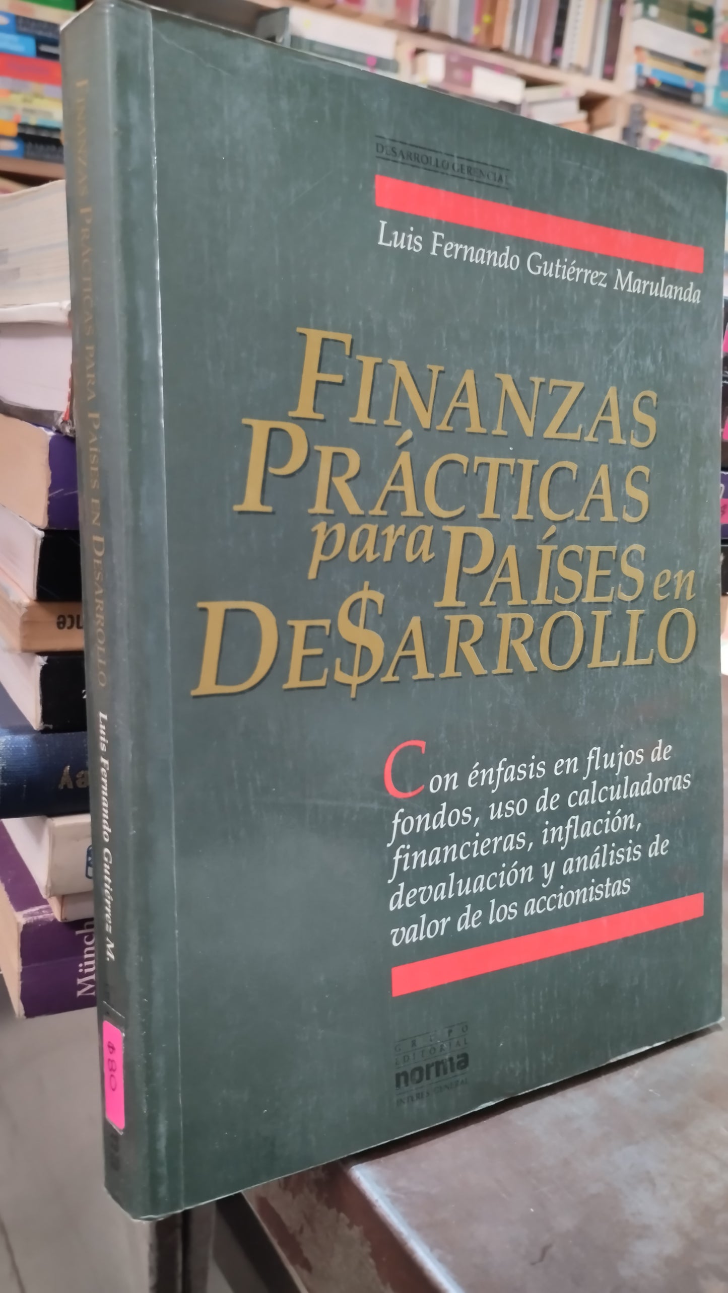 FINANZAS PRACTICAS PARA PAISES EN DESARROLLO POR LUIS FERNANDO GUTIERREZ MARULANDA LIBRO USADO ADMINISTRACION ALDAMA