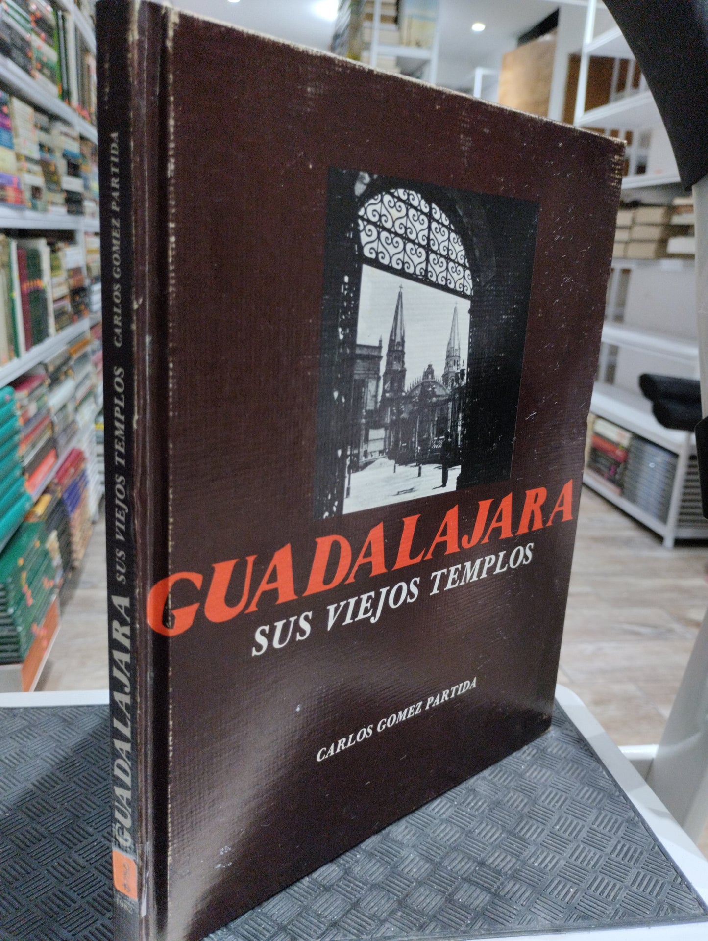 GUADALAJARA SUS VIEJOS TEMPLOS POR CARLOS GOMEZ PARTIDA USADO HISTORIA JUAREZ 515