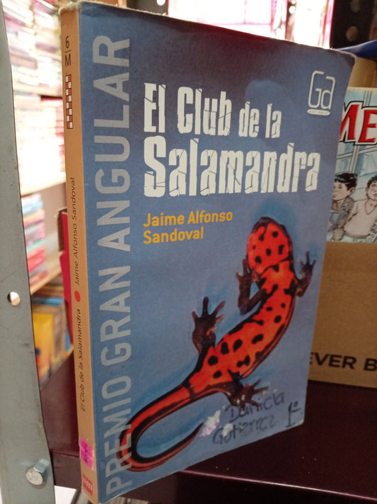 EL CLUB DE LA SALAMANDRA POR JAIME ALFONSO SANDOVAL USADO NOVELA LITERARIO 305