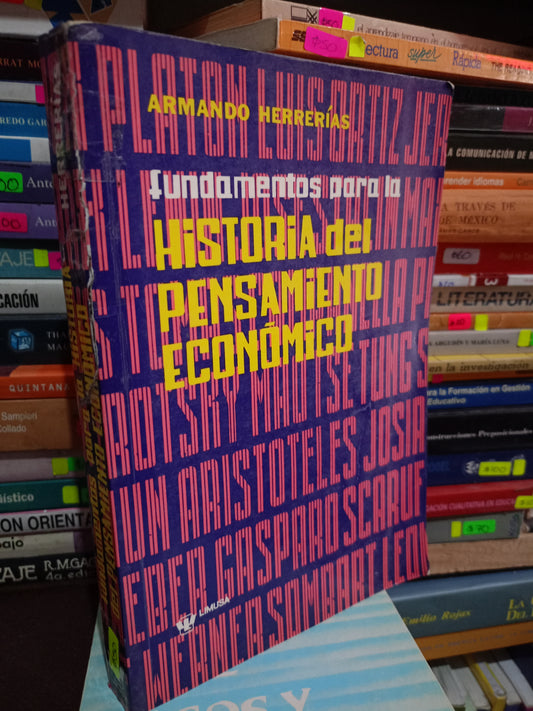 FUNDAMENTOS PARA LA HISTORIA DEL PENSAMIENTO ECONOMICO POR ARMANDO HERRERIAS USADO ADMIN LITERARIO 305