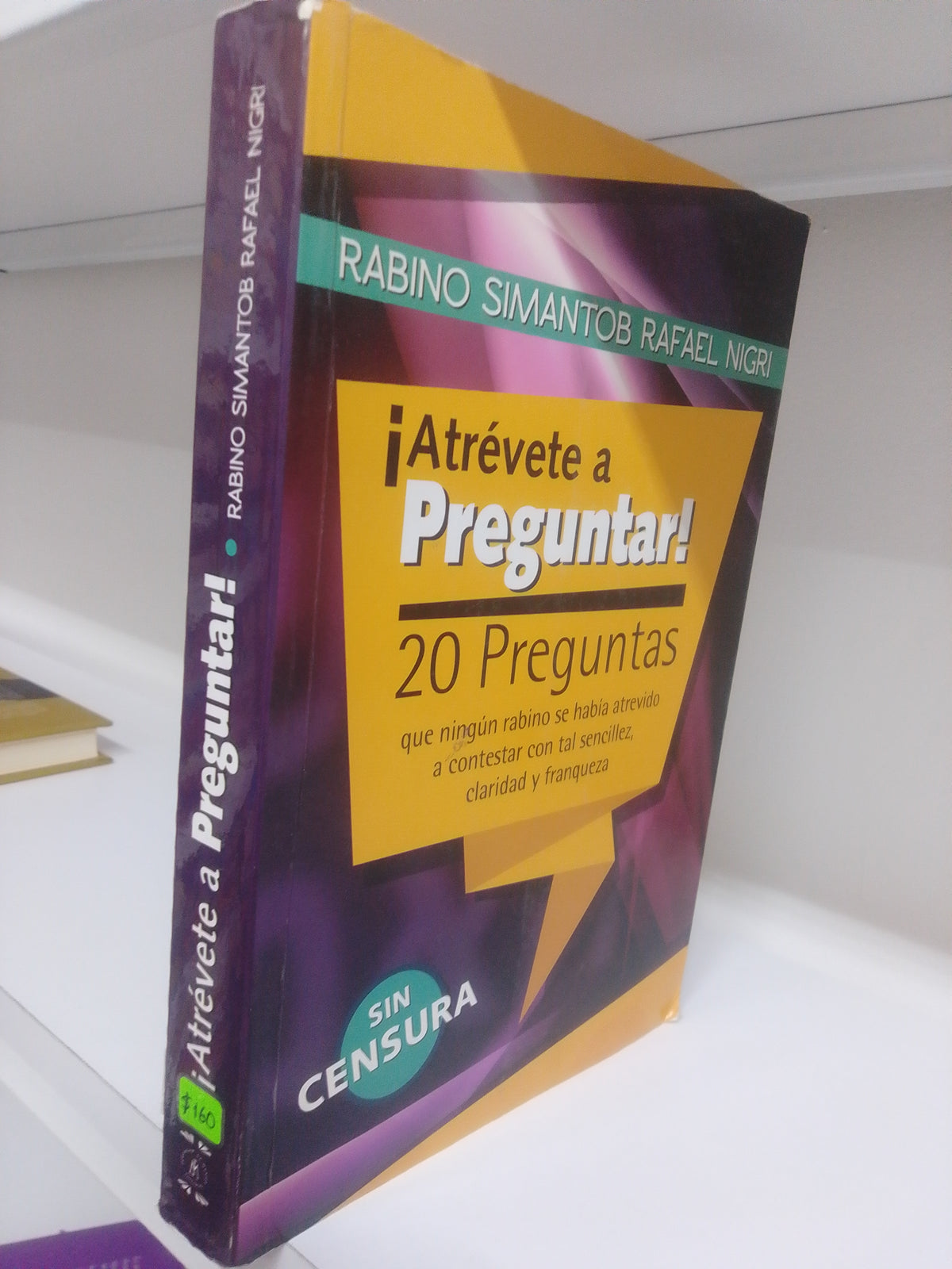 ¡ATREVETE A PREGUNTAR! RABINO SIMANTOB RAFAEL NIGRI, USADO, RELIGION, JUAREZ 515